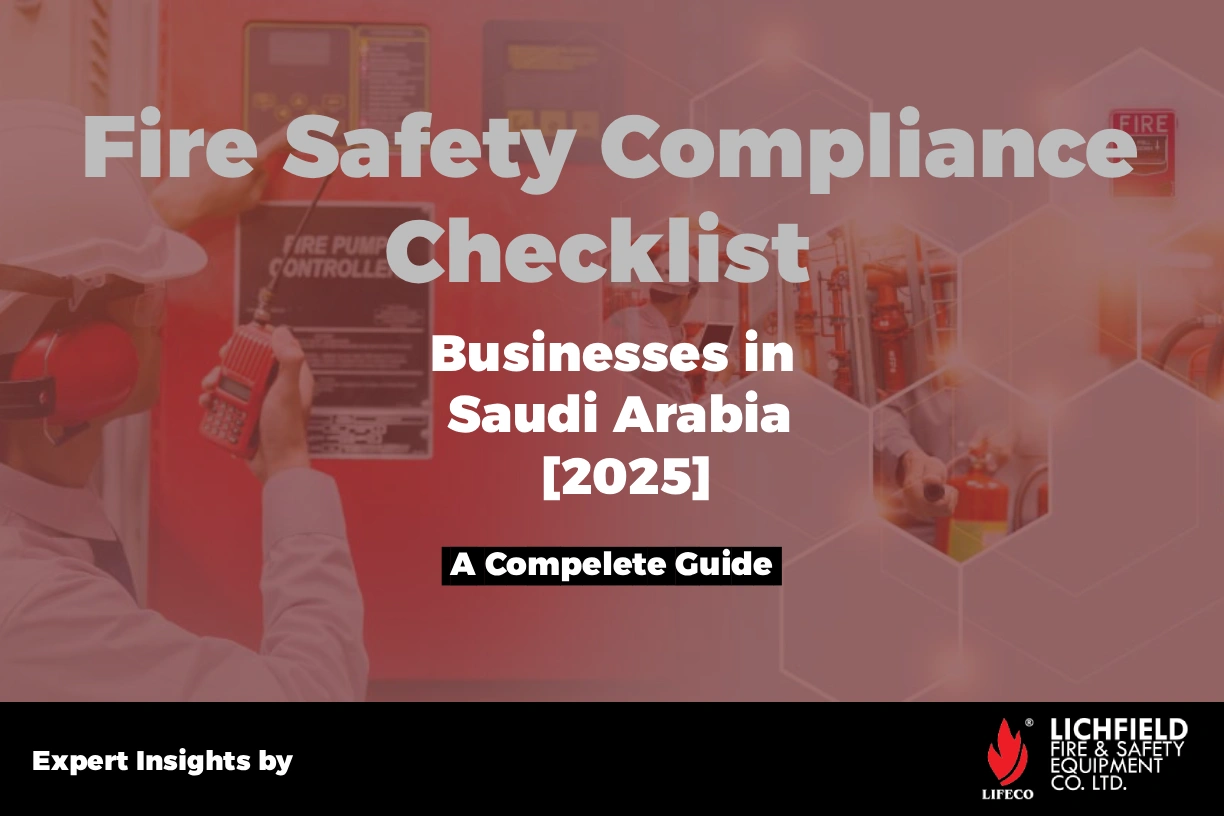 Fire Safety Compliance Checklist for Saudi Businessess