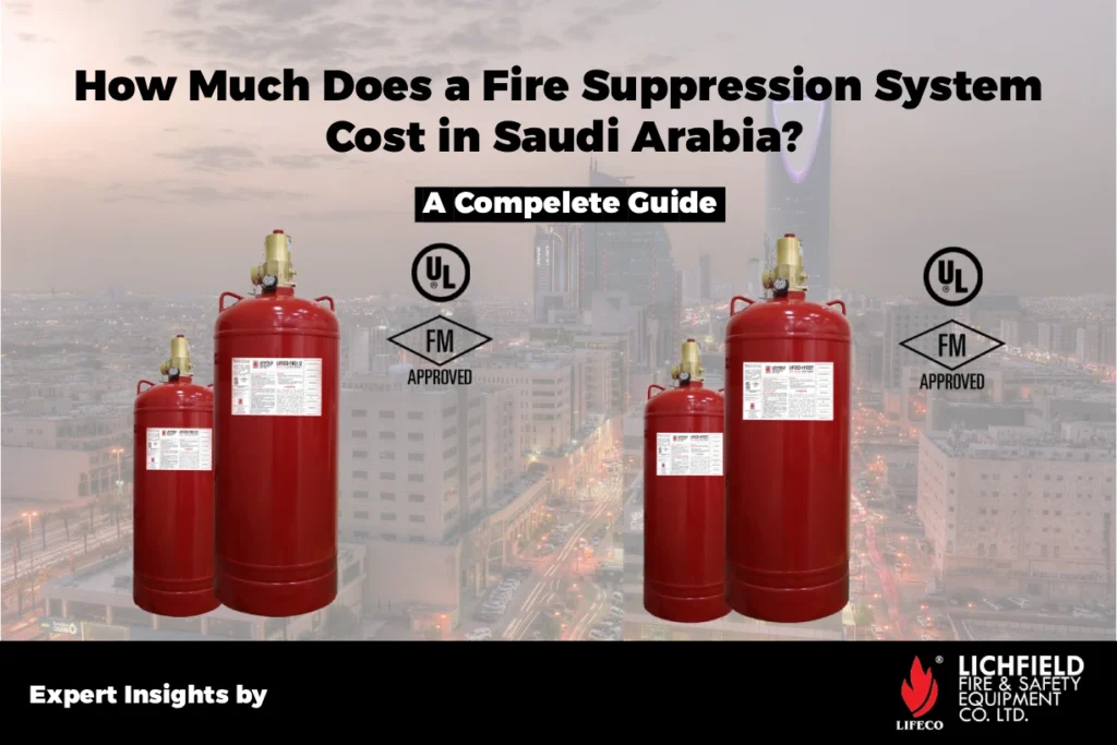 How Much Does a Fire Suppression System Cost in Saudi Arabia_