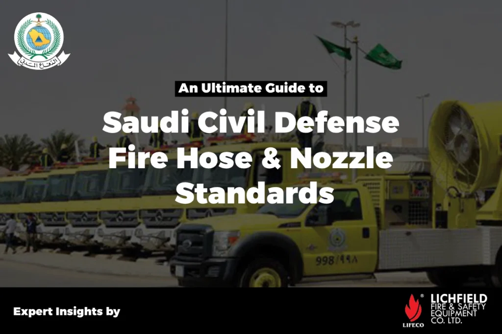 Ultimate Guide to Saudi Civil Defense Fire Hose & Nozzle Standards