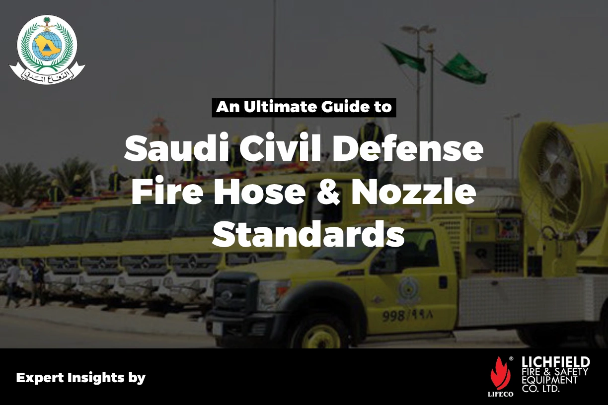 Ultimate Guide to Saudi Civil Defense Fire Hose & Nozzle Standards